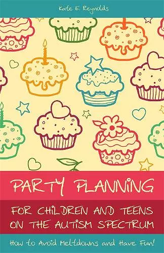 Party Planning for Children and Teens on the Autism Spectrum cover