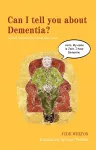 Can I tell you about Dementia? cover