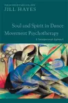 Soul and Spirit in Dance Movement Psychotherapy cover