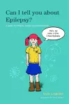 Can I tell you about Epilepsy? cover