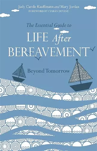 The Essential Guide to Life After Bereavement cover