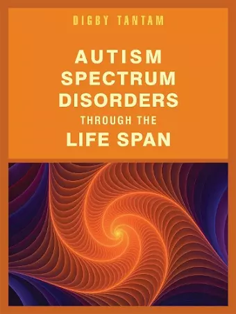 Autism Spectrum Disorders Through the Life Span cover