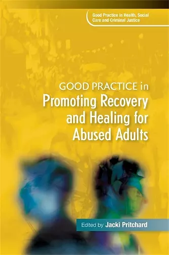 Good Practice in Promoting Recovery and Healing for Abused Adults cover