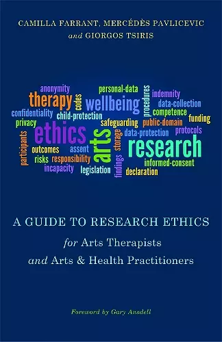 A Guide to Research Ethics for Arts Therapists and Arts & Health Practitioners cover