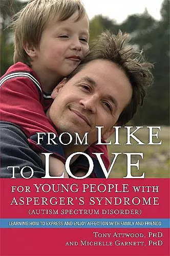 From Like to Love for Young People with Asperger's Syndrome (Autism Spectrum Disorder) cover