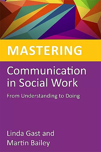 Mastering Communication in Social Work cover