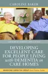 Developing Excellent Care for People Living with Dementia in Care Homes cover