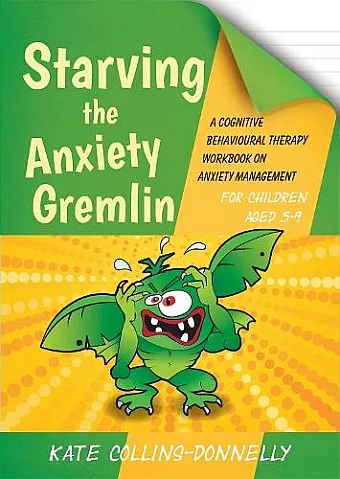 Starving the Anxiety Gremlin for Children Aged 5-9 cover