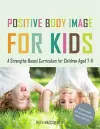 Positive Body Image for Kids cover