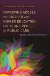 Improving Access to Further and Higher Education for Young People in Public Care cover