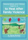 Helping Babies and Children Aged 0-6 to Heal After Family Violence cover