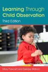 Learning Through Child Observation, Third Edition cover