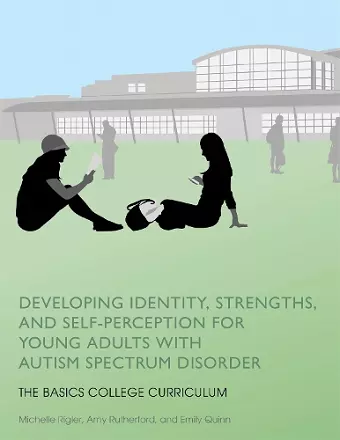 Developing Identity, Strengths, and Self-Perception for Young Adults with Autism Spectrum Disorder cover