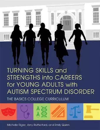 Turning Skills and Strengths into Careers for Young Adults with Autism Spectrum Disorder cover