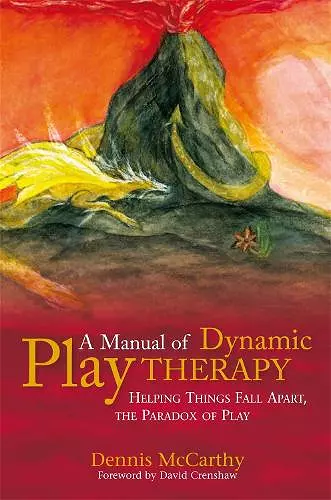 A Manual of Dynamic Play Therapy cover