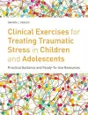 Clinical Exercises for Treating Traumatic Stress in Children and Adolescents cover