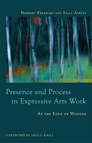 Presence and Process in Expressive Arts Work cover