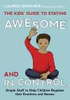 The Kids' Guide to Staying Awesome and In Control cover