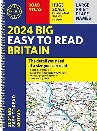 2024 Philip's Big Easy to Read Britain Road Atlas cover