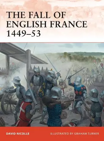 The Fall of English France 1449–53 cover