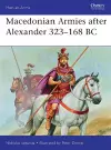 Macedonian Armies after Alexander 323–168 BC cover