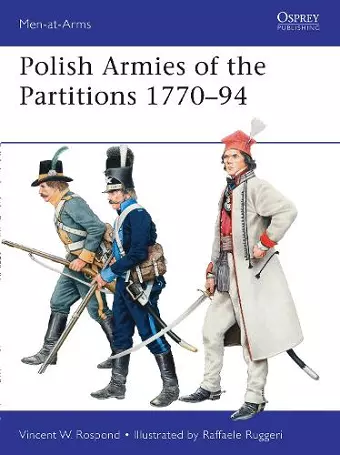 Polish Armies of the Partitions 1770–94 cover