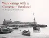 Wanderings with a Camera in Scotland cover
