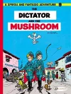 Spirou & Fantasio 9 -Tthe Dictator of the Mushroom cover