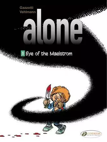 Alone 5 - Eye Of The Maelstrom cover
