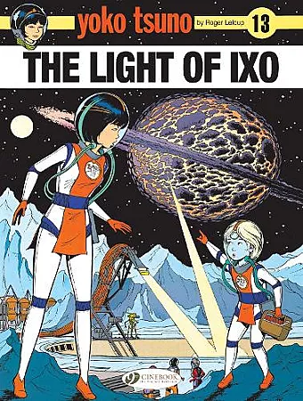 Yoko Tsuno Vol. 13: The Light Of LXO cover