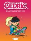 Cedric Vol. 6: Skating On Thin Ice cover