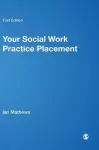 Your Social Work Practice Placement cover