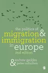 The Politics of Migration and Immigration in Europe cover
