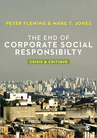 The End of Corporate Social Responsibility cover