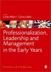 Professionalization, Leadership and Management in the Early Years cover