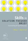 Skills in Solution Focused Brief Counselling and Psychotherapy cover