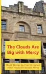 The Clouds Are Big with Mercy cover