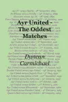 Ayr United - The Oddest Matches cover
