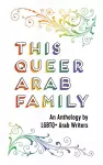 This Queer Arab Family cover
