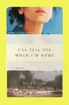 I'll Tell You When I'm Home cover