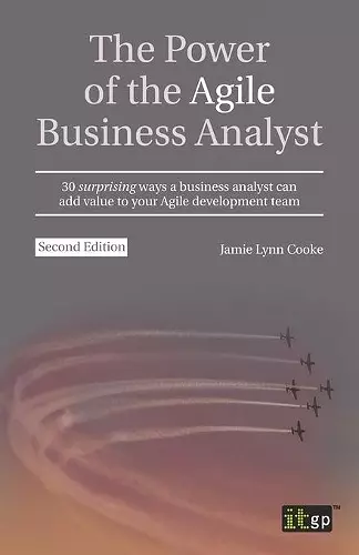 The Power of the Agile Business Analyst cover