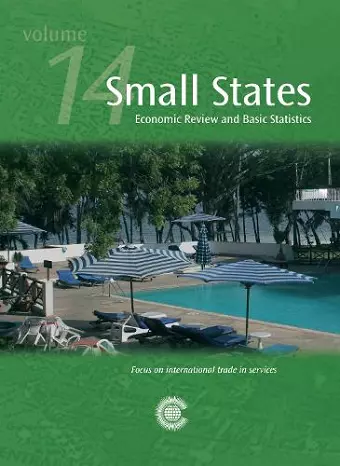 Small States: Economic Review and Basic Statistics, Volume 14 cover