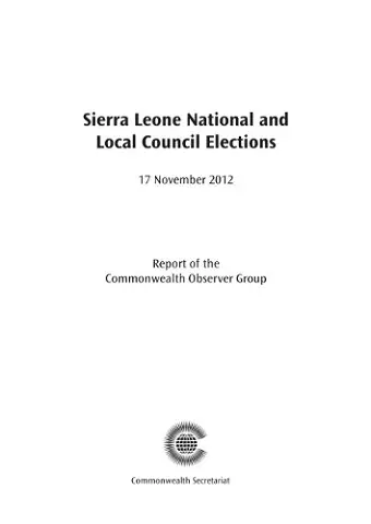 Sierra Leone National and Local Council Elections, 17 November 2012 cover