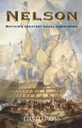 Nelson: Britain's Greatest Naval Commander cover
