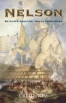 Nelson: Britain's Greatest Naval Commander cover