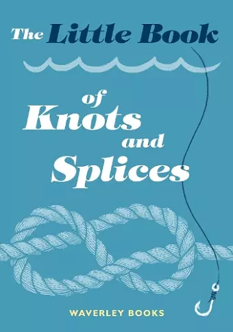 The Little Book of Knots and Splices cover