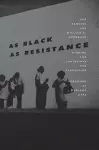 As Black as Resistance cover
