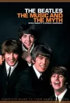 Beatles, The: The Music and the Myth cover