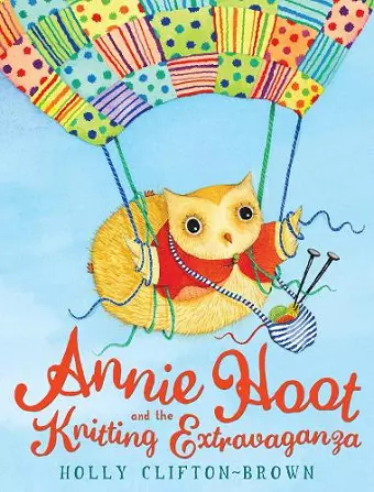 Annie Hoot and the Knitting Extravaganza cover