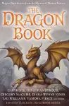The Dragon Book: Magical Tales from the Masters of Modern Fantasy cover